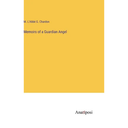 Memoirs of a Guardian Angel - Hardcover