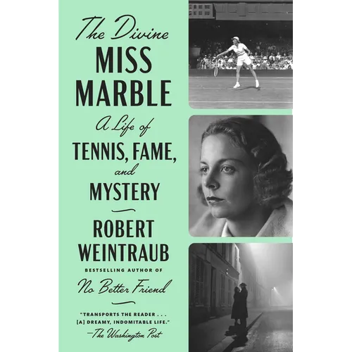 The Divine Miss Marble: A Life of Tennis, Fame, and Mystery - Paperback