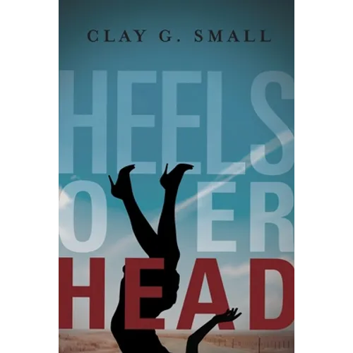 Heels Over Head - Paperback