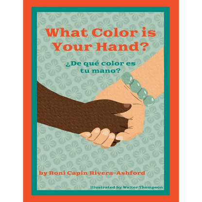 What Color Is Your Hand? ¿De Qué Color Es Tu Mano? - Hardcover