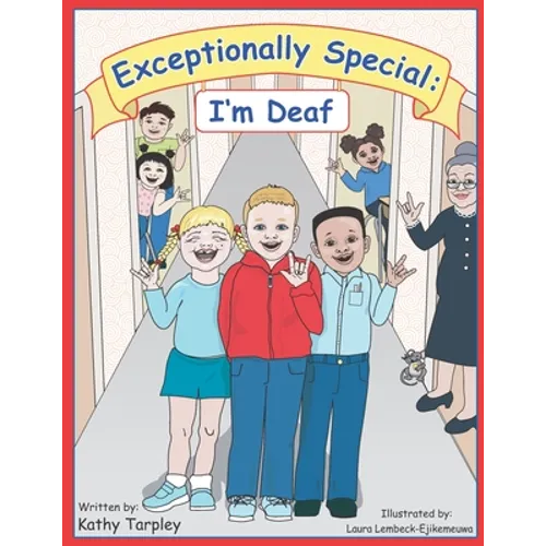 Exceptionally Special: I'm Deaf - Paperback