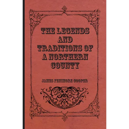 The Legends and Traditions of a Northern County - Paperback