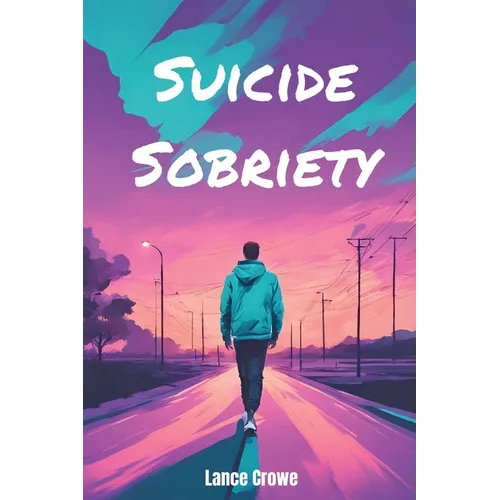 Suicide Sobriety - Paperback