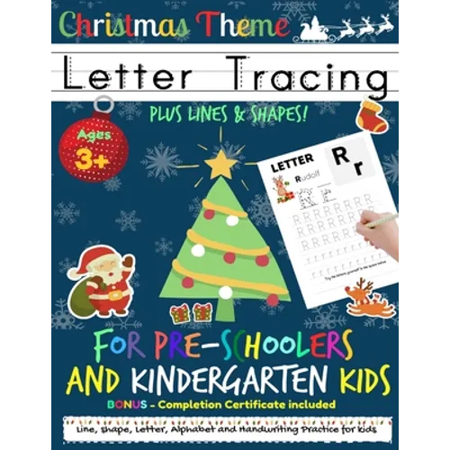 Letter Tracing Book For Pre-Schoolers and Kindergarten Kids - Christmas Theme: Letter Handwriting Practice for Kids to Practice Pen Control, Line Trac - Paperback
