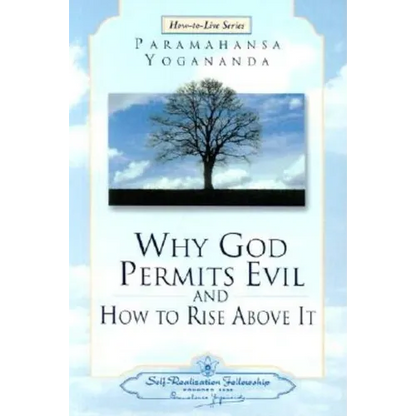 Why God Permits Evil and How to Rise Above It - Paperback