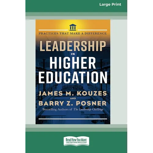Leadership in Higher Education: Practices That Make A Difference [Standard Large Print 16 Pt Edition] - Paperback