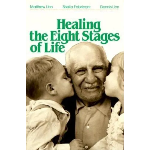 Healing the Eight Stages of Life - Paperback