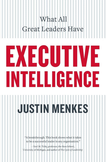 Executive Intelligence: What All Great Leaders Have - Paperback