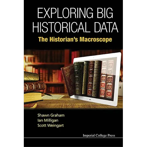 Exploring Big Historical Data - Hardcover