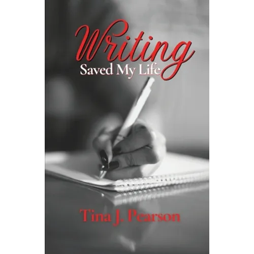 Writing Saved My Life - Paperback