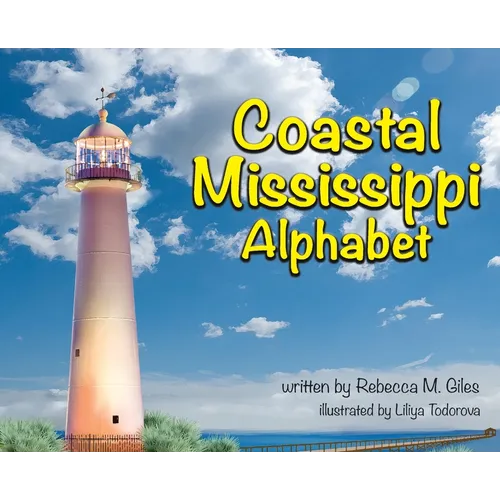 Coastal Mississippi Alphabet - Hardcover