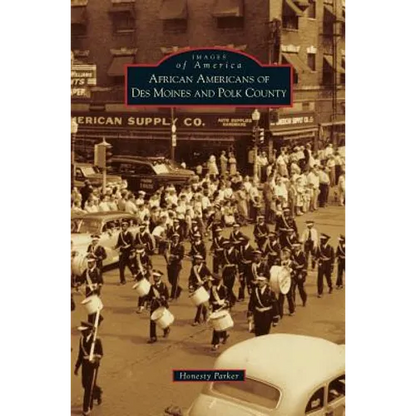 African Americans of Des Moines and Polk County - Hardcover