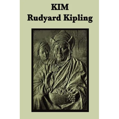 Kim: A Novel of Adventure, Identity, and the Great Game in British India - Paperback
