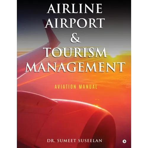 Airline Airport & Tourism management: Aviation Manual - Paperback