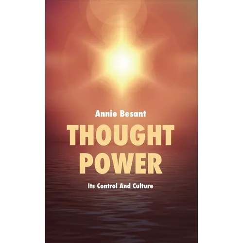 Thought Power: Its Control And Culture - Hardcover