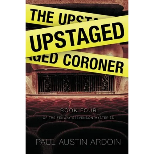 The Upstaged Coroner: A Shakespeare Theatre Murder Mystery - Paperback