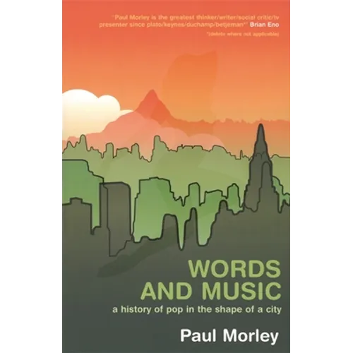 Words and Music: A History of Pop in the Shape of a City - Paperback