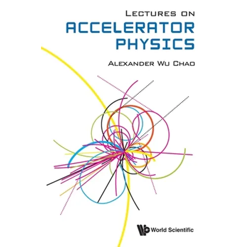 Lectures on Accelerator Physics - Paperback