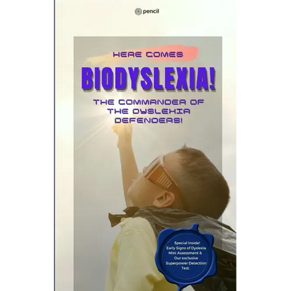 Here Comes BioDyslexia! The Commander of the Dyslexia Defenders! - Paperback