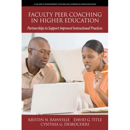 Faculty Peer Coaching in Higher Education: Partnerships to Support Improved Instructional Practices - Paperback