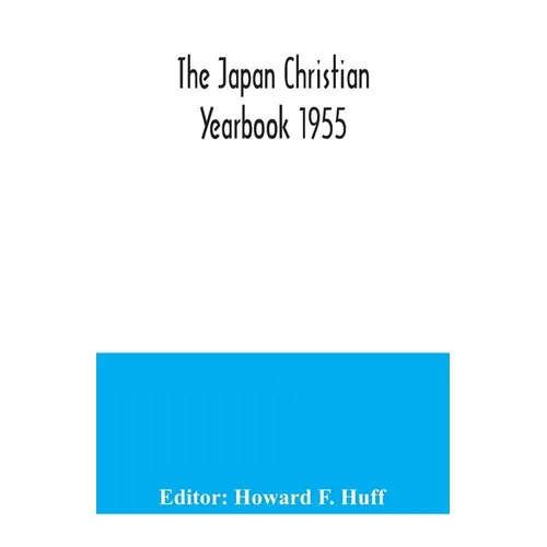 The Japan Christian Yearbook 1955 - Paperback