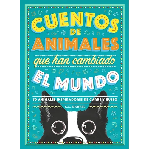 Cuentos de Animales Que Han Cambiado El Mundo -V1 - Hardcover