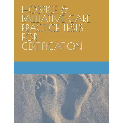 Hospice & Palliative Care Practice Tests for Certification - Paperback