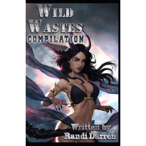 Wild Wastes: Compilation: Yosemite's Founding (Books 1-3) - Paperback