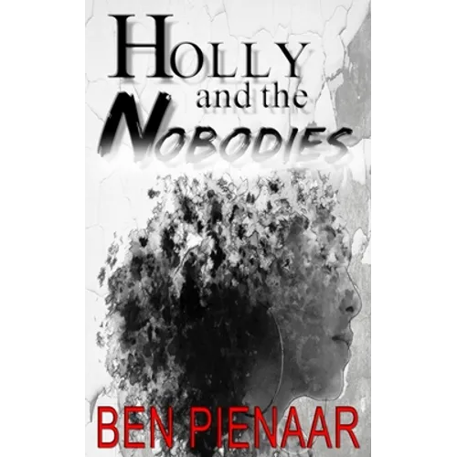 Holly and the Nobodies - Paperback