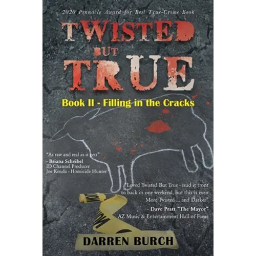Twisted But True: Book II - Filling in the Cracks - Paperback