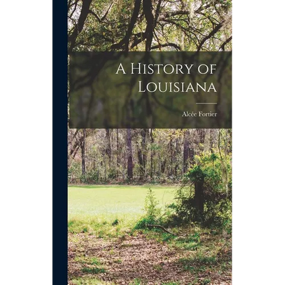 A History of Louisiana - Hardcover