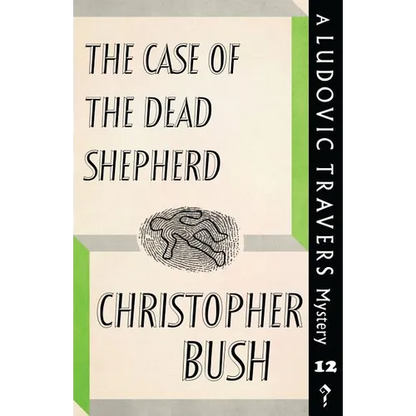 The Case of the Dead Shepherd: A Ludovic Travers Mystery - Paperback