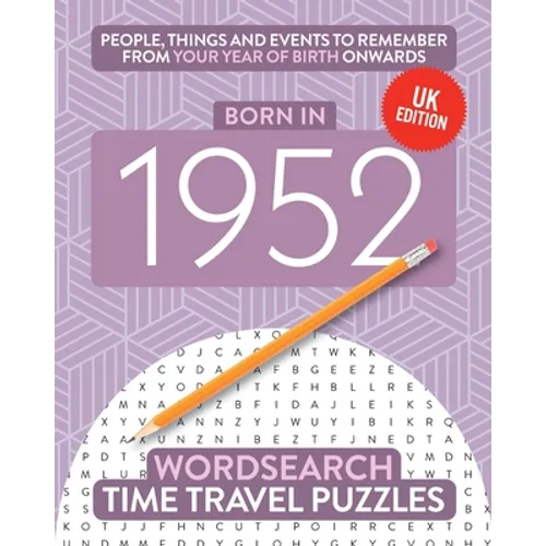 Born in 1952: Your Life in Wordsearch Puzzles - Paperback