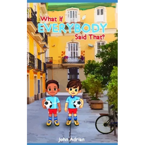 What if everybody said that - Paperback
