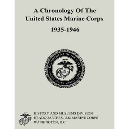 A Chronology of the United States Marine Corps, 1935-1946 - Paperback