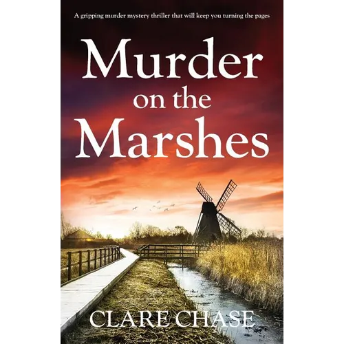 Murder on the Marshes: A gripping murder mystery thriller that will keep you turning the pages - Paperback