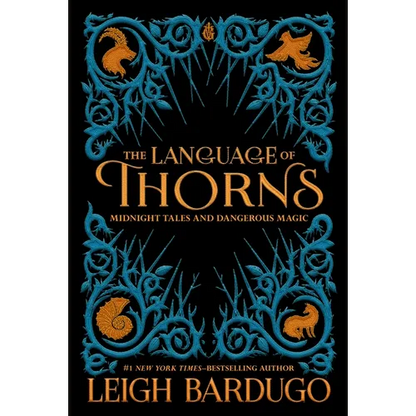 The Language of Thorns: Midnight Tales and Dangerous Magic - Hardcover