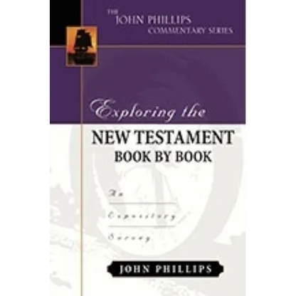 Exploring the New Testament Book by Book: An Expository Survey - Hardcover