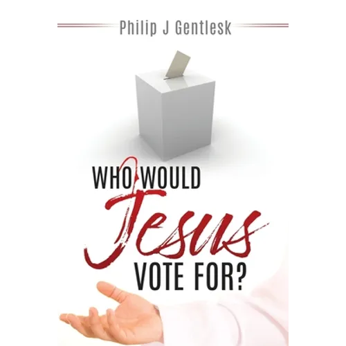Who Would Jesus Vote For? - Paperback