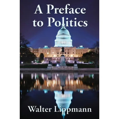 A Preface to Politics: A Study of Democracy - Paperback