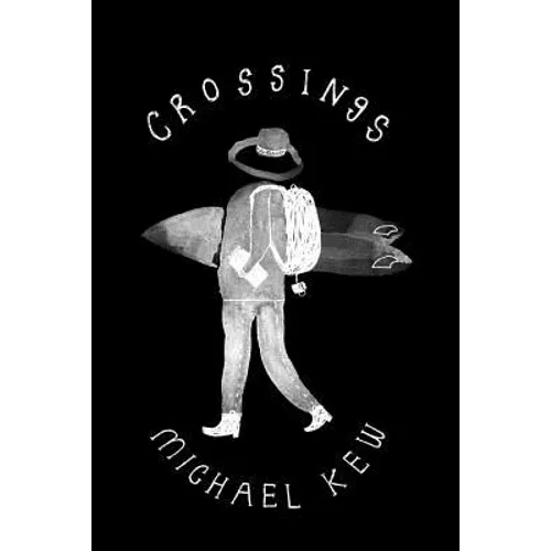 Crossings: A Decade of Surf Travel - Paperback