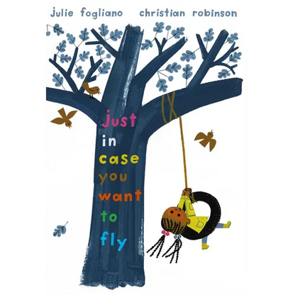 Just in Case You Want to Fly - Hardcover