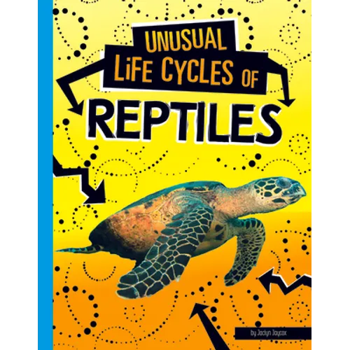 Unusual Life Cycles of Reptiles - Paperback