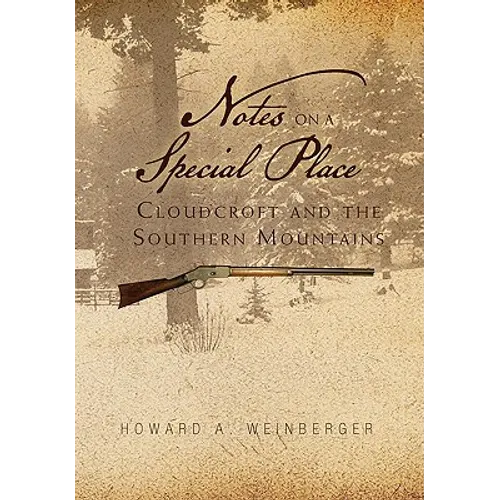 Notes on a Special Place: Cloudcroft and the Southern Mountains - Paperback
