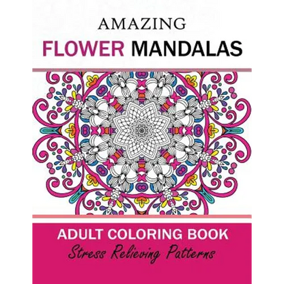 Amazing Flower Mandalas Adult coloring Book - Paperback