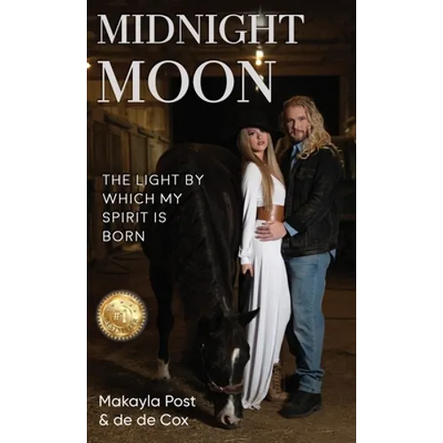 Midnight Moon: The Light By Which My Spirit Is Born - Hardcover