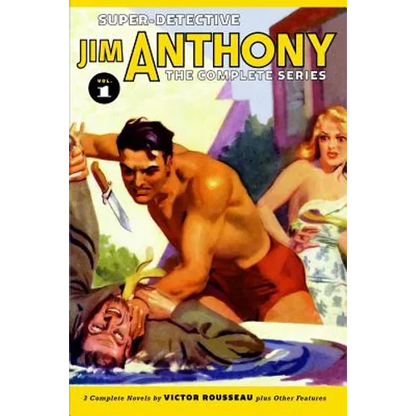 Super-Detective Jim Anthony: The Complete Series Volume 1 - Paperback