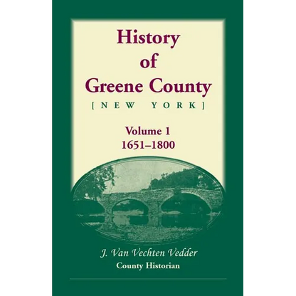 History of Greene County, Vol. 1, 1651-1800 - Paperback