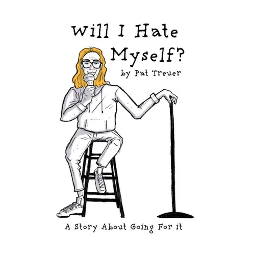 Will I Hate Myself?: A Story About Going For It - Paperback