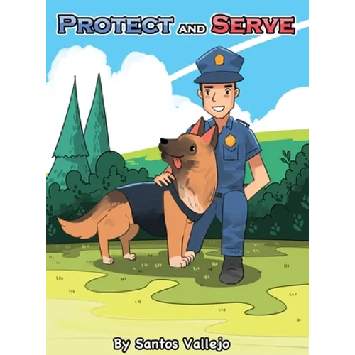 Protect and Serve - Hardcover
